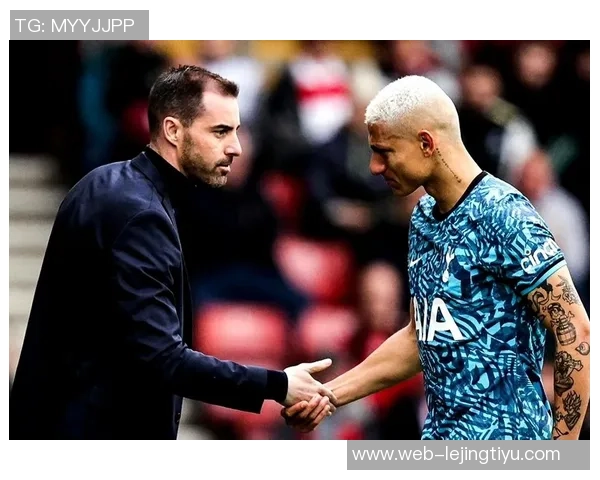 里沙利松强势回应离开热刺传闻直言谁说的滚开让人震惊